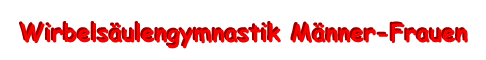 WirbelsulenGymnastik fr Mnner und Frauen